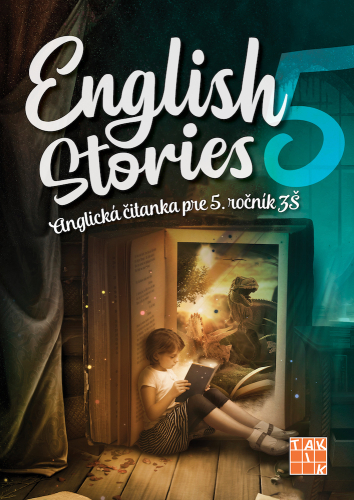 English stories - anglická čítanka pre 5. ročník