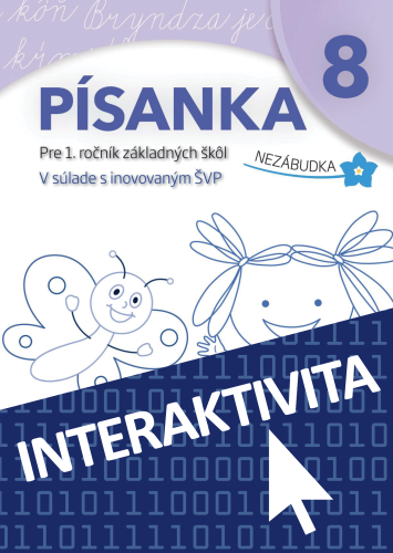 Interaktívny slovenský jazyk - Nezábudka 1 - Písanka 8 (1 rok)